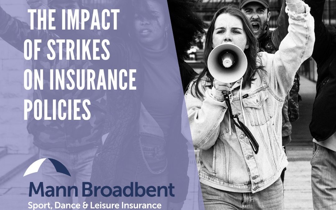 Mann Broadbent: The impact of strikes on insurance policies