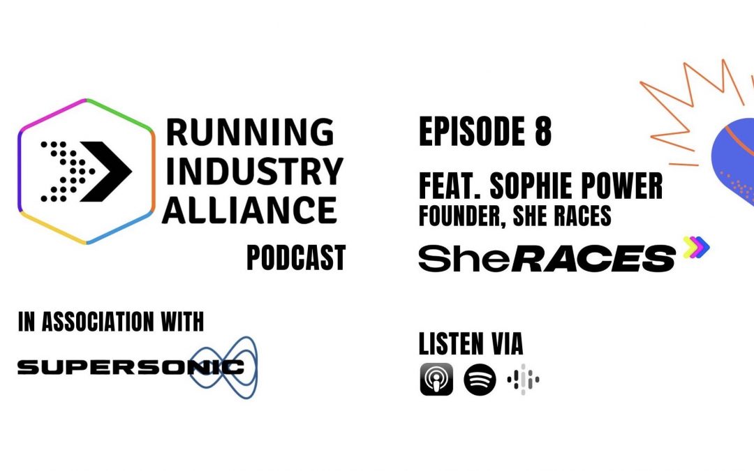 Running Industry Alliance Podcast Episode #8 featuring Sophie Power now live!