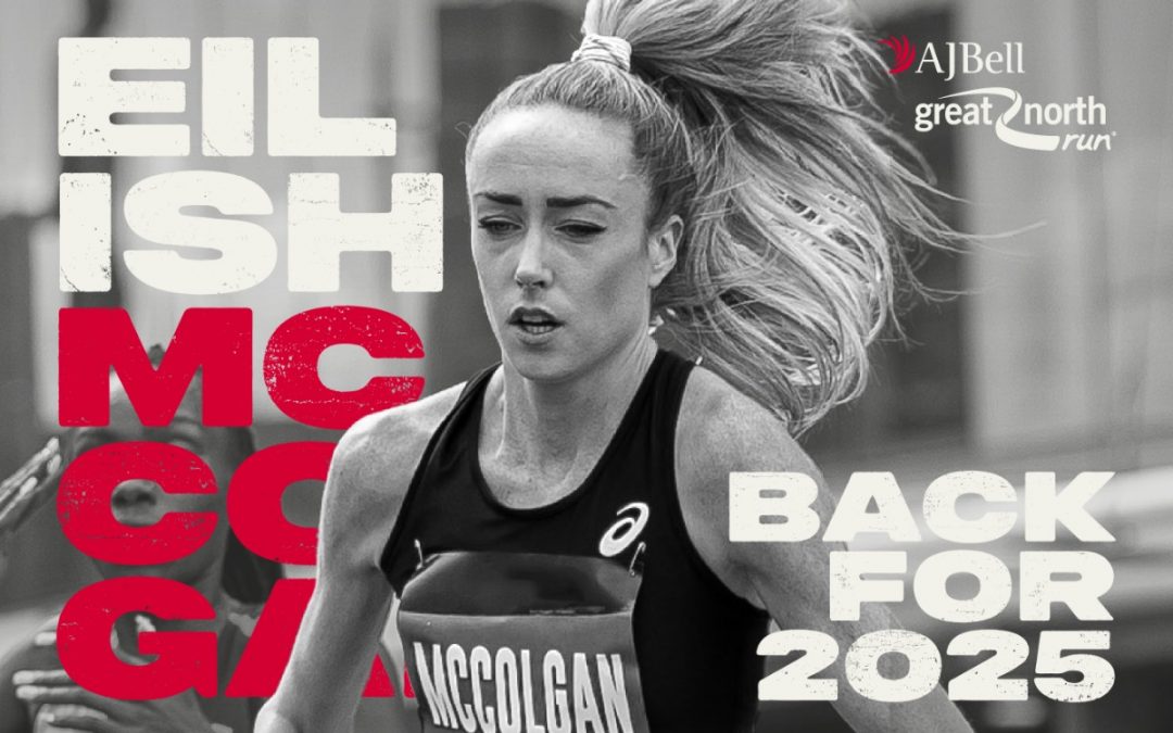 GREAT RUN: EILISH MCCOLGAN HAS SIGHTS FIRMLY SET ON SUCCESS THE 2025 AJ BELL GREAT NORTH RUN