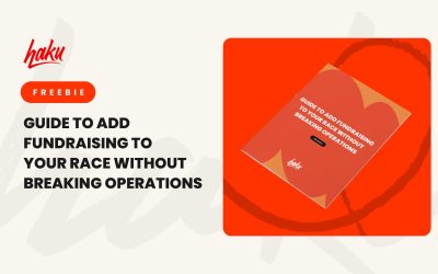 haku guide: How to Add Fundraising to your Race without Breaking Operations